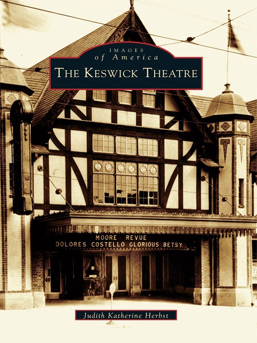 Title details for The Keswick Theatre by Judith Katherine Herbst - Available